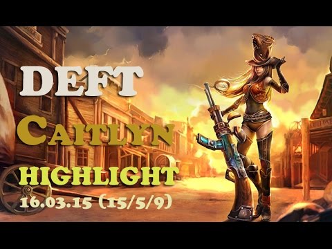 EDG Deft Caitlyn Highlights (15/5/9)