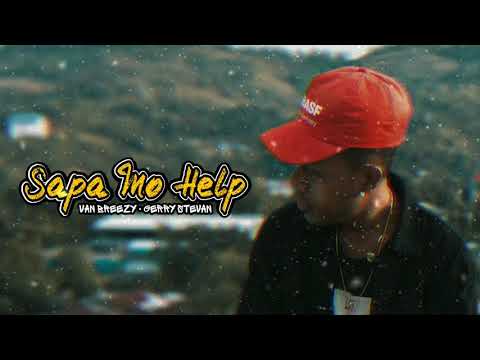 Sapa Mo Help ~ Van Breezy • Gerry Stevan