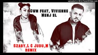 GWM × Vivienne - Menj el (Szaby.L &amp; Judu.M Remix)
