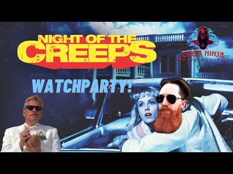 Night Of the Creeps WATCH PARTY!