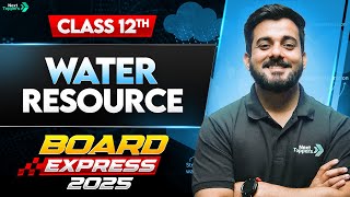 Water Resources | Class 12 Geography | Board Exams