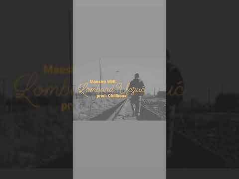 Maestro WNL - Lombard Uczuć (prod. Chillbone)