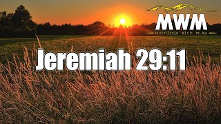 Jeremiah 29:11 | Mornings With Mike #MWM (30DBV Vol 2 #2)
