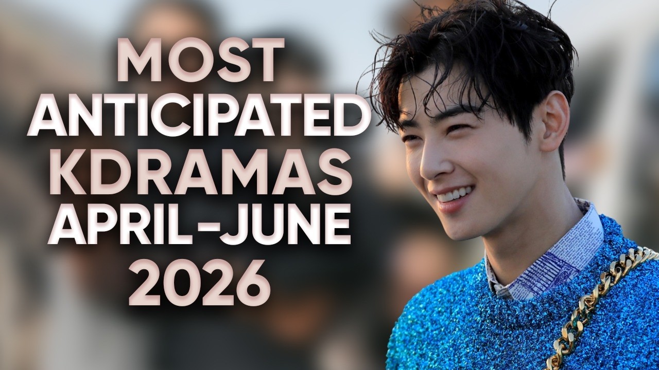 10 Hottest Korean Dramas To Watch in Q2 2026! [Ft. HappySqueak]