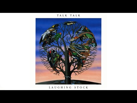 Talk Talk - Laughing Stock (1991 Album)