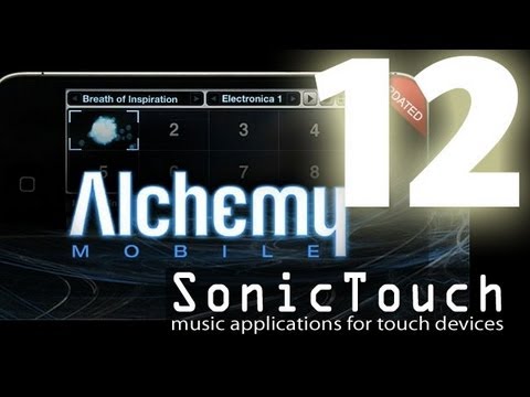 Sonic Touch 12- iPad and Music Show - Alchemy