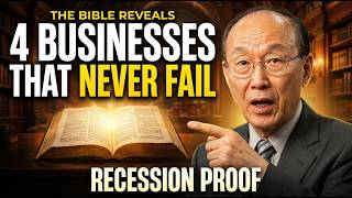 The Bible Reveals 4 Businesses That Never Fail | God’s Economic Blueprint | Dr David Yonggi Cho