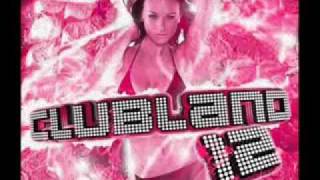 Clubland 12 - Groove Coverage - Beacuse I Love You