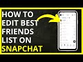 How To Edit Best Friends List On Snapchat In 2024