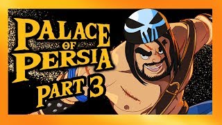Matt's Palace of Persia: Part 3 (Sands of Time)