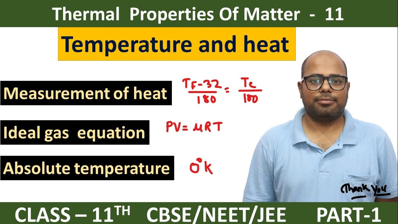 heat and temperature class 11 physics   | ideal gas equation | absolute temperature