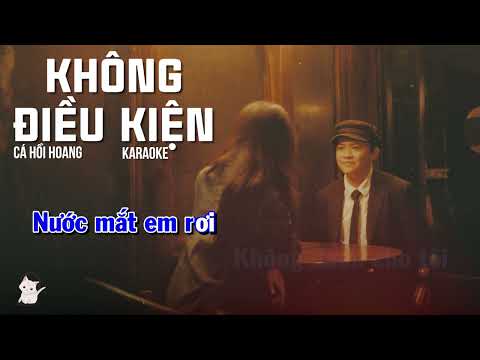 KARAOKE | Không điều kiện - Cá hồi hoang