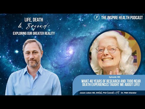 Ep185: What 40 Years Of Research and 7000 Near Death Experiences Taught Me About Life W/ PMH Atwater