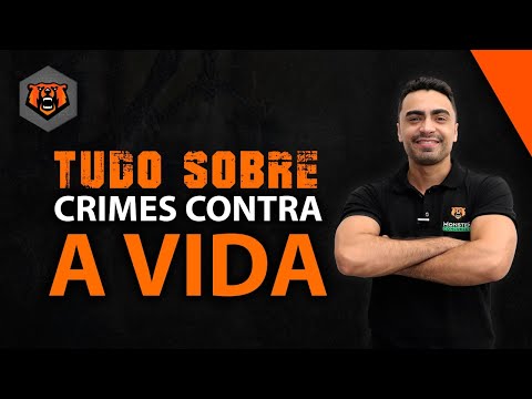 Direito Penal - Tudo sobre crimes contra a vida