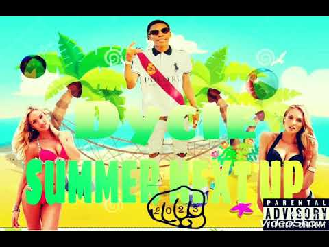 DYCIE -  Summer Next UP