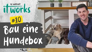 Stylische Hundebox selber bauen - mit Schritt-für-Schritt-Anleitung | it works | wolfcraft