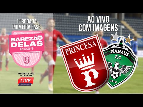 Princesa 2x6 Manaus FC