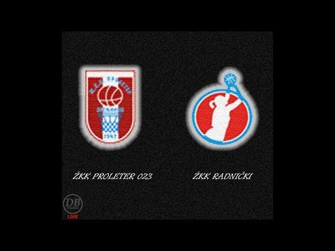 [24.11.2018.] ŽKK "PROLETER 023" Zrenjanin - ŽKK "RADNIČKI" Kragujevac (Full match Livestream)