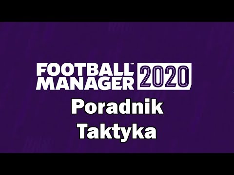 Football Manager Poradnik Taktyka