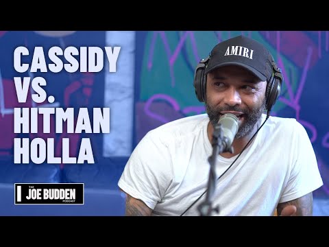Cassidy vs. Hitman Holla | The Joe Budden Podcast