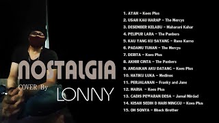 Download lagu Lagu NOSTALGIA PALING DICARI - BAG VI - KOMPILASI  (USAH KAU HARAP) COVER by LONNY mp3