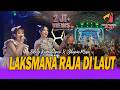 LAKSMANA RAJA DI LAUT ZAPIN MELAYU SHEPIN MISA SILVY KUMALASARI Ft OM GENTAYANGAN JADUL LIVE