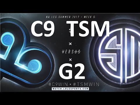 C9 vs TSM Game 2 Highlights 2017 NALCS SUMMER SPLIT WEEK 5 DAY 1