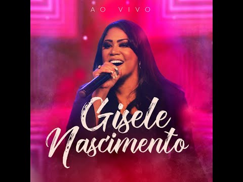 Gisele Nascimento | Deus Está Contigo | Feat. Wilian Nascimento & Michelle Nascimento | Ao Vivo
