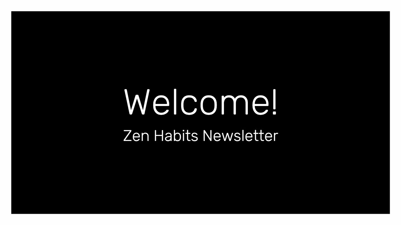 Welcome to Zen Habits ✨