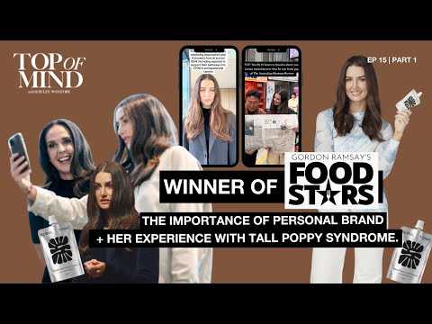 EP:15 Sophie Hood, winner of Gordon Ramsay’s Food Stars and her experience with tall poppy syndrome.