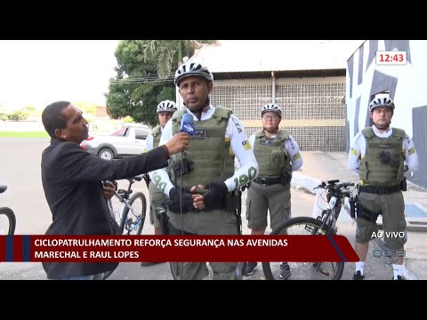 Ciclopratrulhamento reforça segurança nas avenidas Marechal e Raul Lopes 10 11 2022