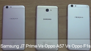 Samsung J7 Prime Vs Oppo A57 Vs Oppo F1s !! Speed 