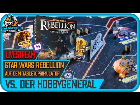 Live Let's Play: STAR WARS REBELLION | #01 | Brettspiel Duell vs. Hobbygeneral | Tabletop Simulator