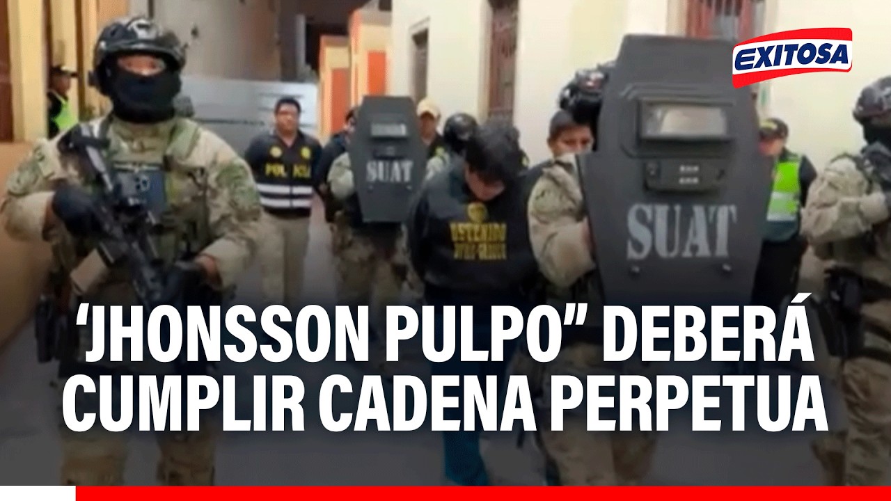 🔴🔵 "Jhonsson Pulpo" deberá cumplir cadena perpetua tras su captura