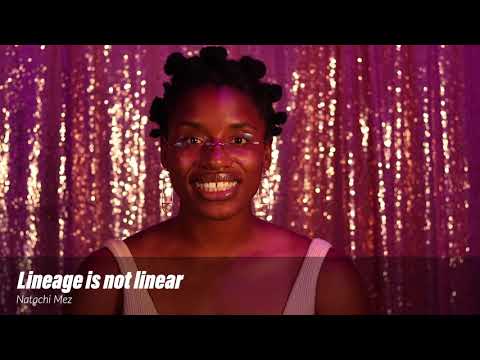 Natachi Mez- Reimagining Lineage