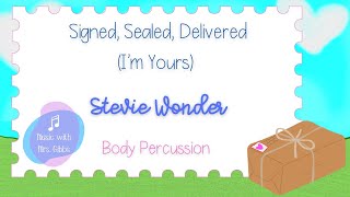 Signed Sealed Delivered I'm Yours - Stevie Wonder Body Percussion