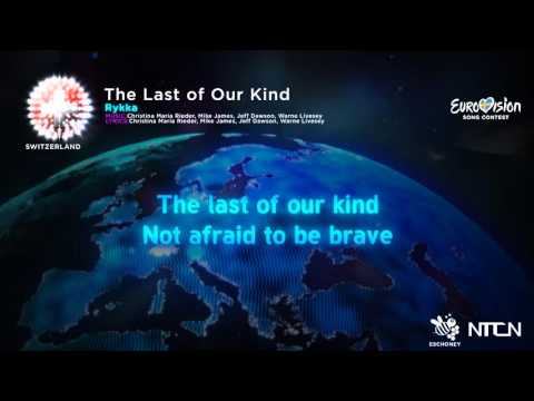Rykka–The Last of Our Kind (Switzerland) Eurovision 16 Lyrics