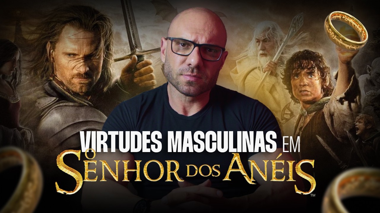O QUE PODEMOS APRENDER SOBRE MASCULINIDADE EM O SENHOR DOS ANÉIS?