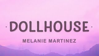 [1 HOUR 🕐] Melanie Martinez - Dollhouse (Lyrics)