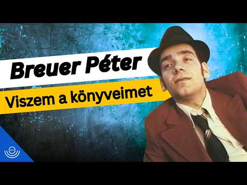 Breuer Péter – Viszem a könyveimet