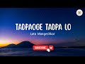 Tadpaoge Tadpa Lo Lyrics Barkha Lata Mangeshkar Trending Songs Old Hindi Songs