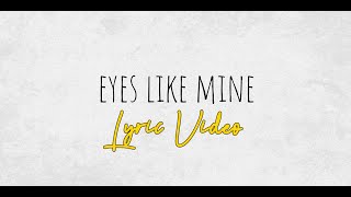 &#39;Eyes Like Mine&#39; - Travis Yee | Lyric Video