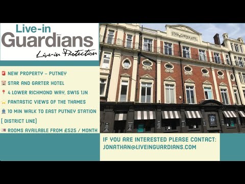 Live-in Guardians | Star and Garter Hotel, 4 Lower Richmond Way, Putney, SW15 1JN