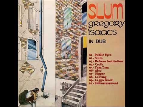 Gregory Isaacs - Slum In Dub. Full Album. Tenament Greggae. Dub-a-dub
