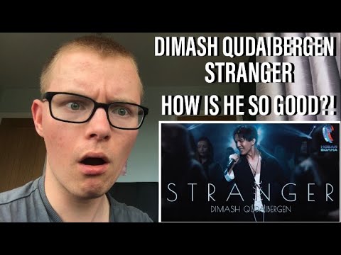 Dimash - Stranger | First Time Hearing | Reaction
