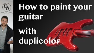 How to paint your guitar with duplicolor spray cans