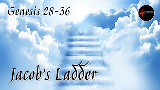 Come Follow Me - Genesis 28-36: "Jacob's Ladder"