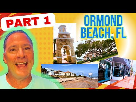 Part 1 | Ormond Beach Florida | This suburb near Daytona Beach is perfect for you!