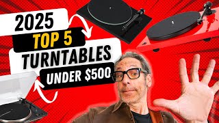 TOP 5 Turntables Under $500 for 2025: AUDIOPHILE Quality on a BUDGET!