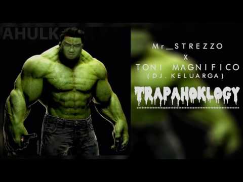 Mr_Strezzo x ToniMagnifico (DJ KELUARGA) -TRAPAHOKLOGY!!! *AUDIO*